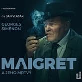 Audiokniha: Maigret a jeho mrtvý