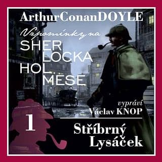 Audiokniha: Vzpomínky na Sherlocka Holmese 1 - Stříbrný lysáček