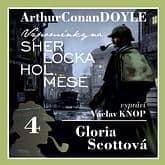 Audiokniha: Vzpomínky na Sherlocka Holmese 4 - Gloria Scottová