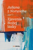 E-kniha: Juliana z Norwichu: Zjavenia Božej lásky