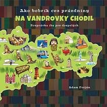 E-kniha: Ako bobrík cez prázdniny na vandrovky chodil