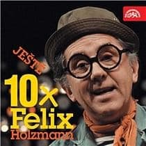 Audiokniha: Ještě 10x Felix Holzmann