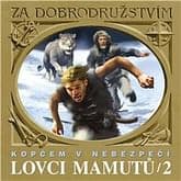 Audiokniha: Lovci mamutů - Kopčem v nebezpečí