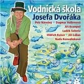 Audiokniha: Vodnická škola Josefa Dvořáka