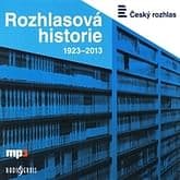 Audiokniha: Rozhlasová historie 1923-2013