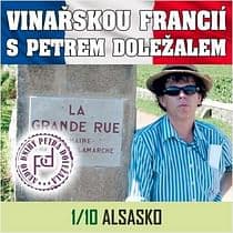 Audiokniha: Vinařskou Francií s Petrem Doležalem: Alsasko