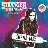 Audiokniha: Stranger Things: Šílená Max